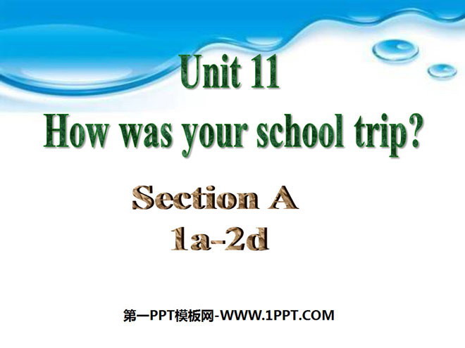 How was your school trip?PPTμ3