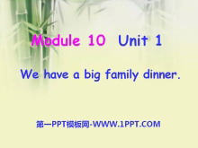 We have a big family dinnerPPTμ4