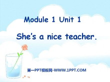 She's a nice teacherPPTμ5