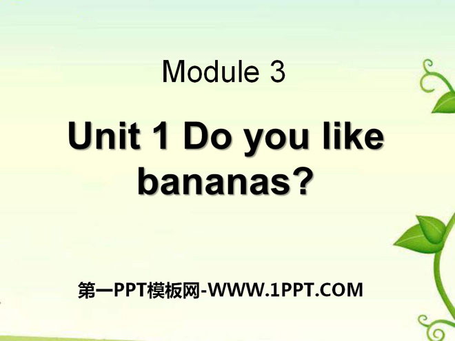 Do you like bananas?PPTμ11
