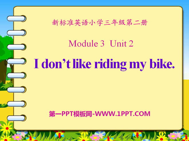 I don\t like riding my bikePPTμ6