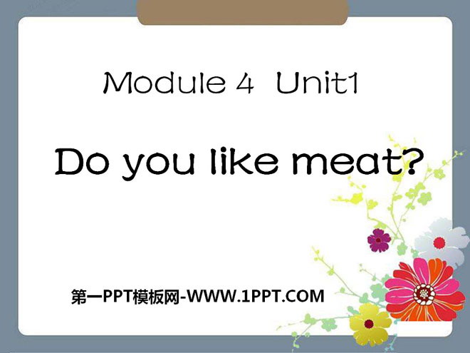 《Do you like meat?》PPT课件-预览图01