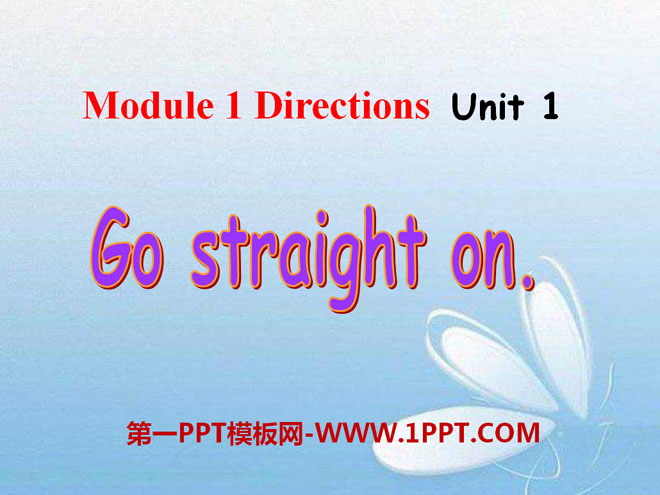 《Go straight on》PPT课件-预览图01