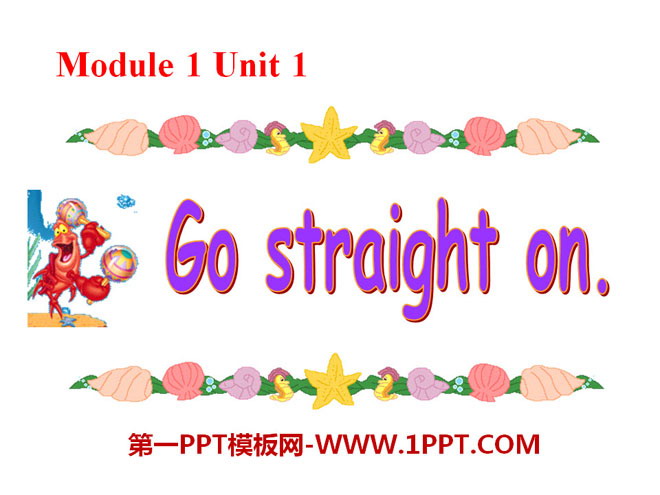 《Go straight on》PPT课件2-预览图01