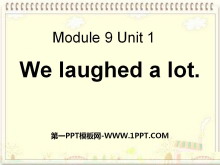 We laughed a lotPPTμ5