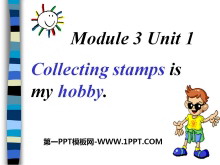 Collecting stamps is my hobbyPPTn3