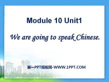 We are going to speak ChinesePPTμ5