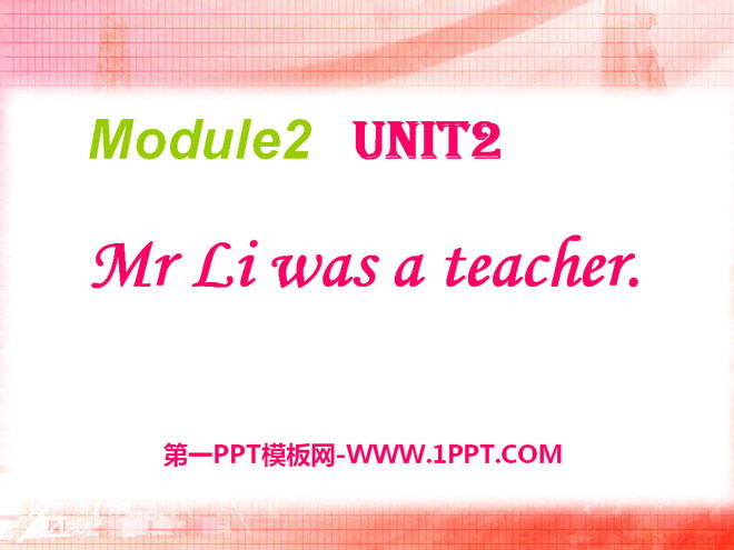 《Mr Li was a teacher》PPT课件3-预览图01