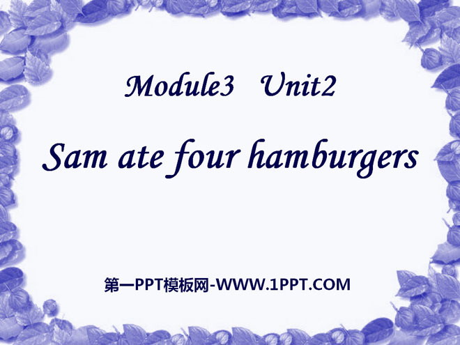 Sam ate four hamburgersPPTn2