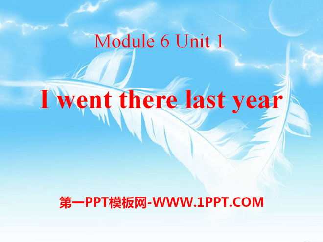 《I went there last year》PPT课件3-预览图01