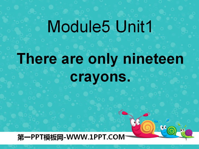 There are only nineteen crayonsPPTμ
