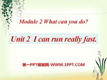 I can run really fastWhat can you do PPTn