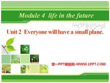 Every family will have a small planeLife in the future PPTn