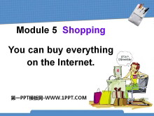 You can buy everything on the InternetShopping PPTμ