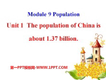The population of China is about 1.37 billionPopulation PPTn3