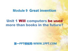 Will computers be used more than books in the future?Great inventions PPTn2