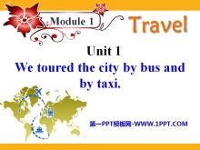 《We toured the city by bus and by taxi》Travel PPT�n件