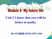 I know that you will be better at mathsMy future life PPTn3