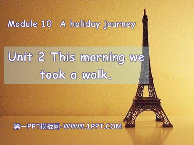 This morning we took a walkA holiday journey PPTμ