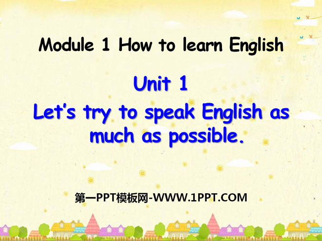 Let\s try to speak English as much as possibleHow to learn English PPTn