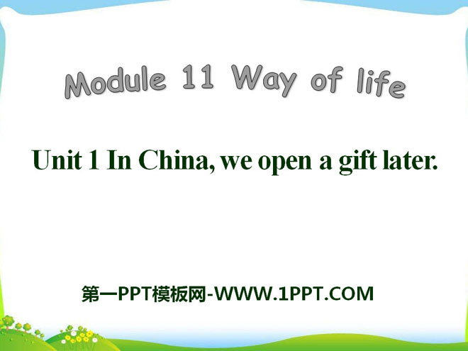 In China,we open a gift laterWay of life PPTμ2