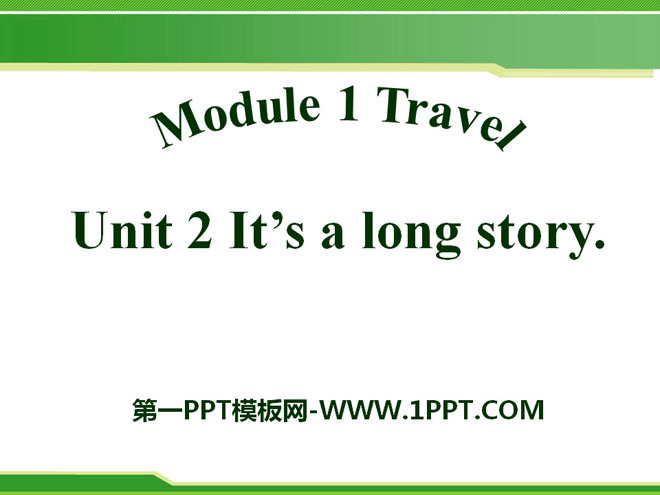 《It's a long story》Travel PPT课件2-预览图01