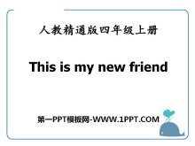 This is my new friendPPTn4