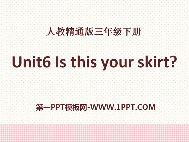 《Is this your skirt》PPT课件-预览图01