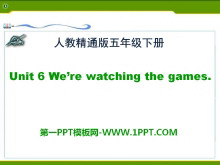 We're watching the gamesPPTn5
