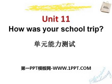 How was your school trip?PPTμ12