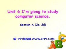I'm going to study computer sciencePPTn17