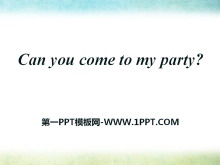 Can you come to my party?PPTμ19