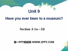 Have you ever been to a museum?PPTμ8
