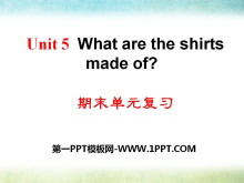 What are the shirts made of?PPTμ26