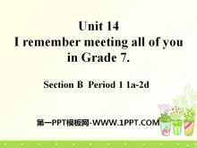 I remember meeting all of you in Grade 7PPTn10