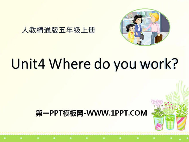 Where do you work?PPTn