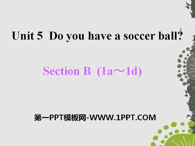 Do you have a soccer ball?PPTμ14