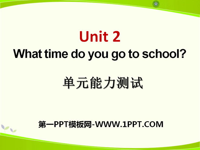 What time do you go to school?PPTn11
