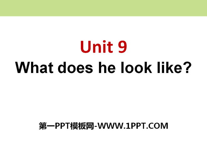 《What does he look like?》PPT课件7-预览图01