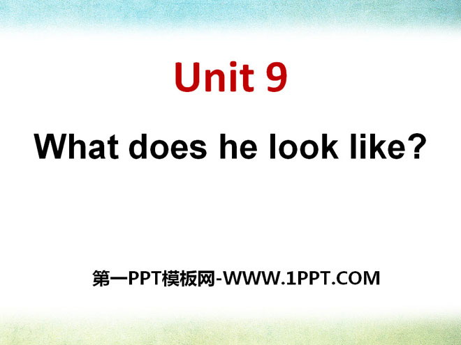 《What does he look like?》PPT课件8-预览图01