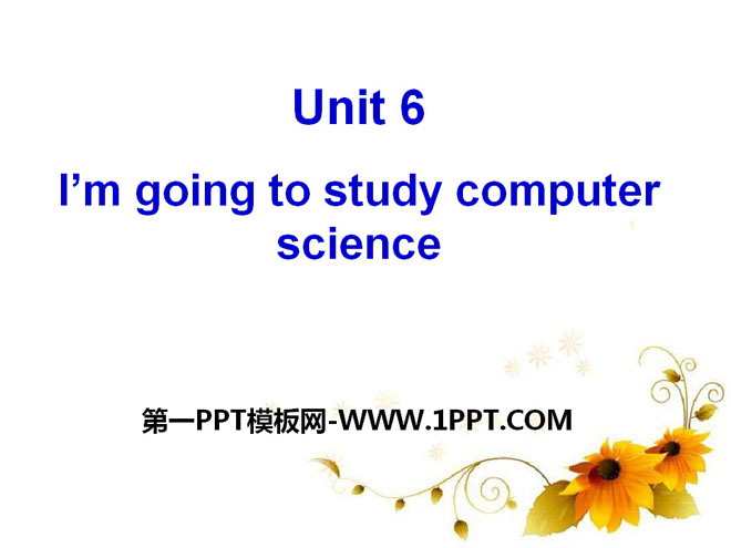 I\m going to study computer sciencePPTμ20