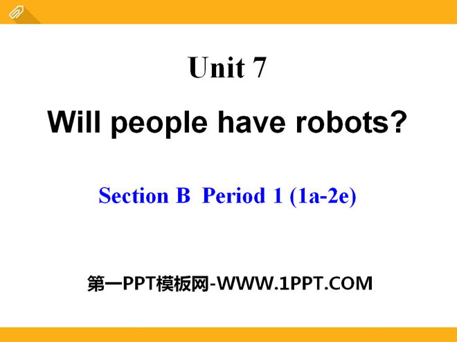 Will people have robots?PPTn21