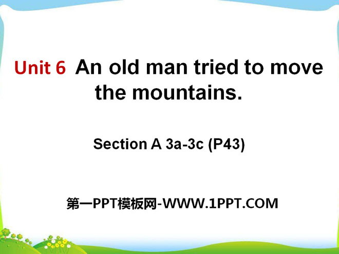 An old man tried to move the mountainsPPTμ11