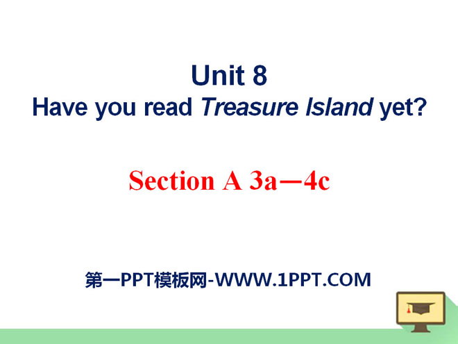 Have you read Treasure Island yet?PPTμ9
