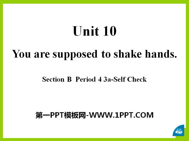 You are supposed to shake handsPPTμ11