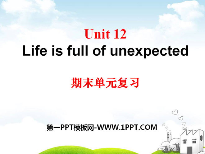 Life is full of unexpectedPPTn11