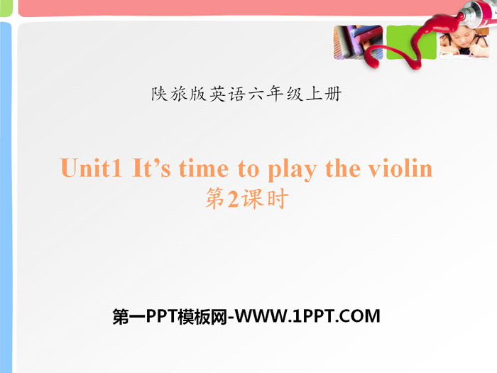 《It's Time to Play the Violin》PPT课件-预览图01
