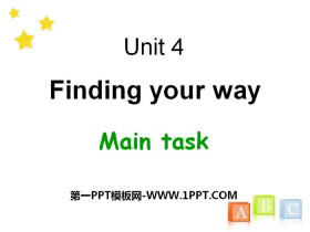 Finding your wayMain taskPPT