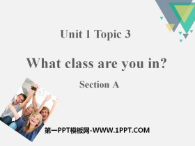 What class are you in?SectionA PPT