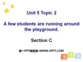 A few students are running around the playgroundSectionC PPT